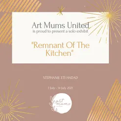 REMNANT OF THE KITCHEN by STEPHANIE ETI HADAD