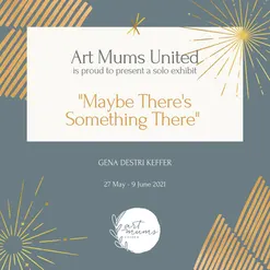 Art Mums United is proud to present an in-house online exhibit Memories-4.png