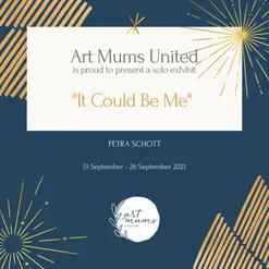 IT COULD BE ME by PETRA SCHOTT